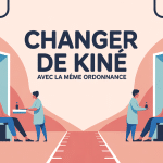 peut on changer de kiné avec la même ordonnance illustration choix cabinet